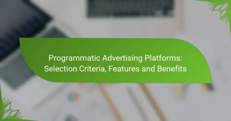 Plataformas de Publicidad Programática: Criterios de Selección, Características y Beneficios